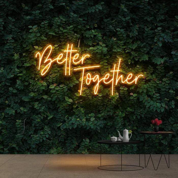 Better Together neon light Sign led | zesta neon – Zesta Neon